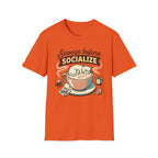 Snooze Before Socialize T-Shirt