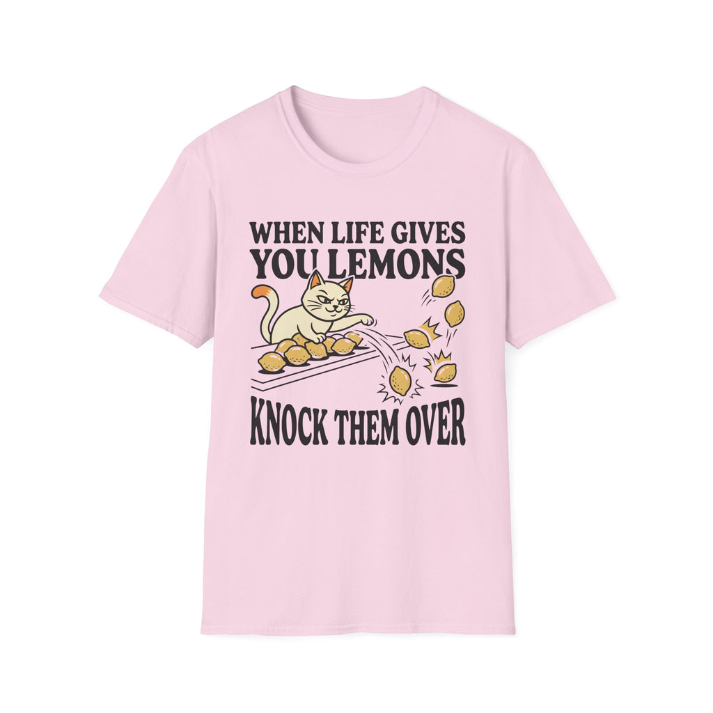 When Life Give You Lemons Knock Them Over T-Shirt