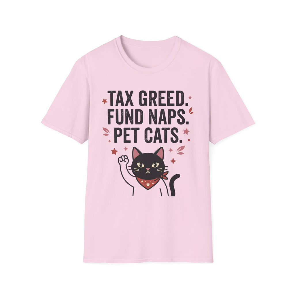 Tax Greed Fund Naps Pet Cats T-Shirt