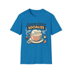 Snooze Before Socialize T-Shirt