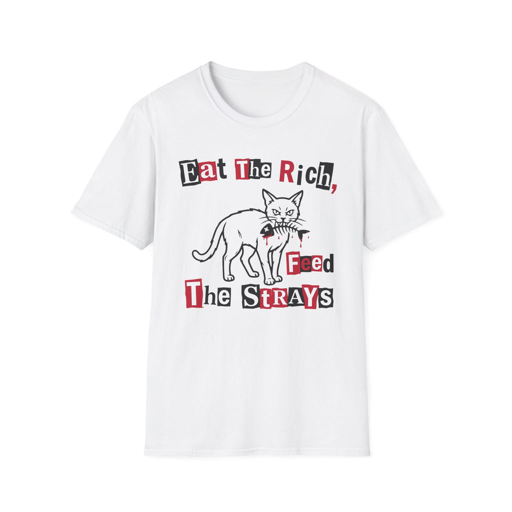 Eat The Rich, Feed The Strays T-Shirt