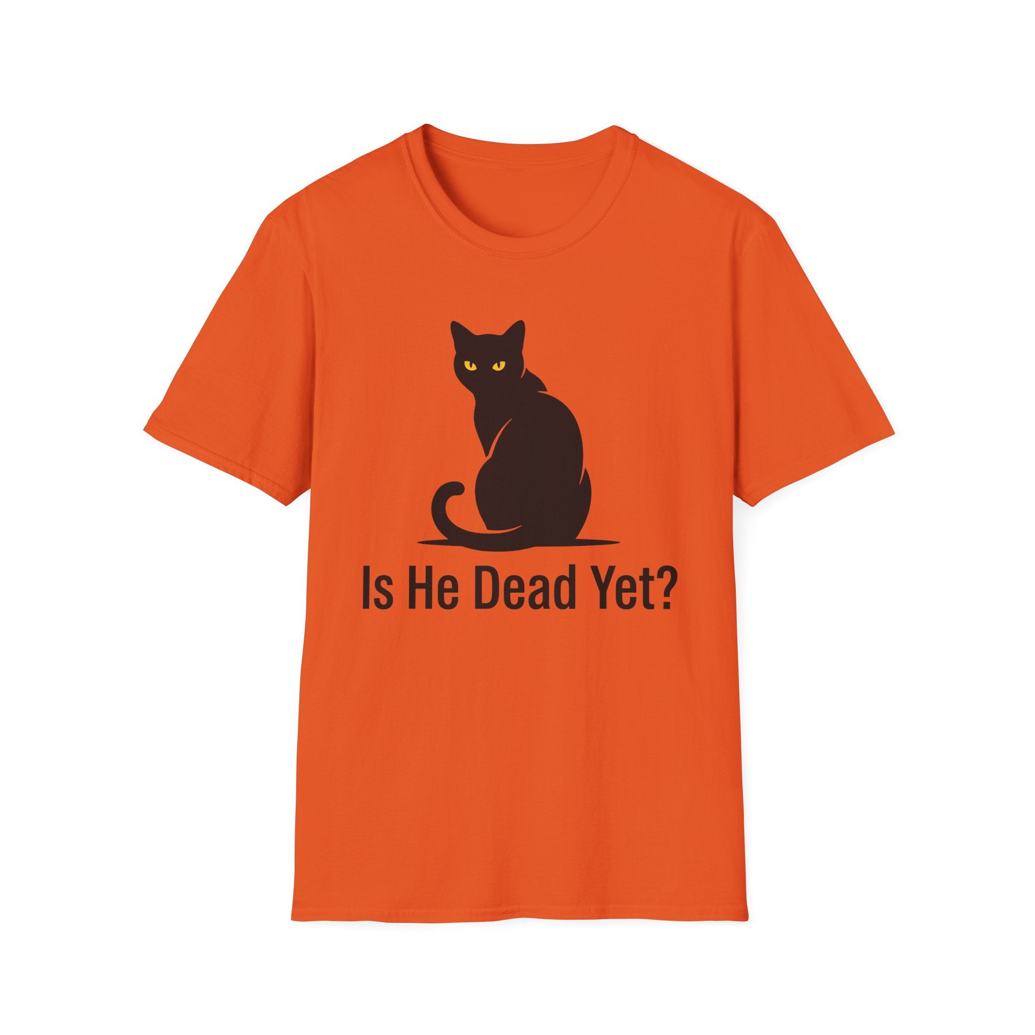 Is He Dead Yet T-Shirt