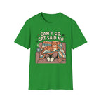 Can't Go Cat Said No T-Shirt