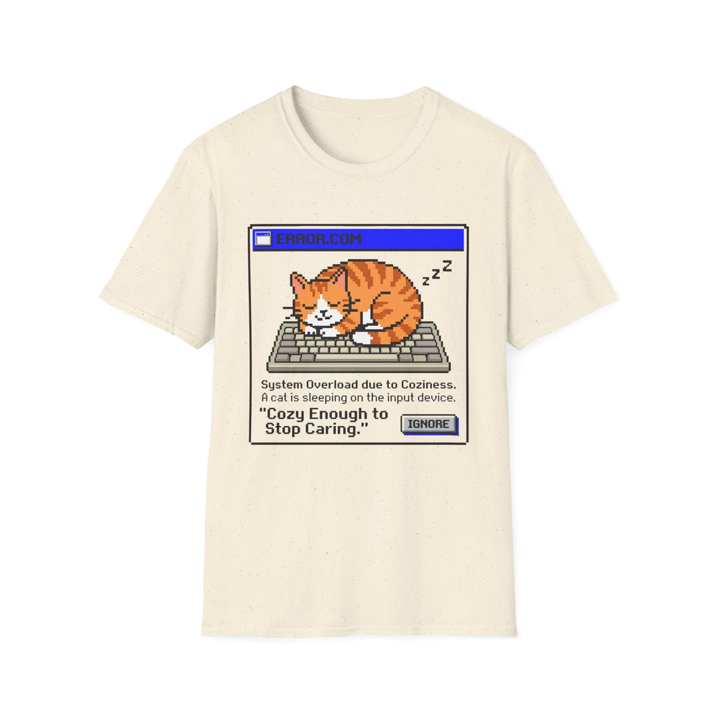 Cozy Enough To Stop Caring T-Shirt