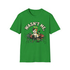 Wasn't Me T-Shirt