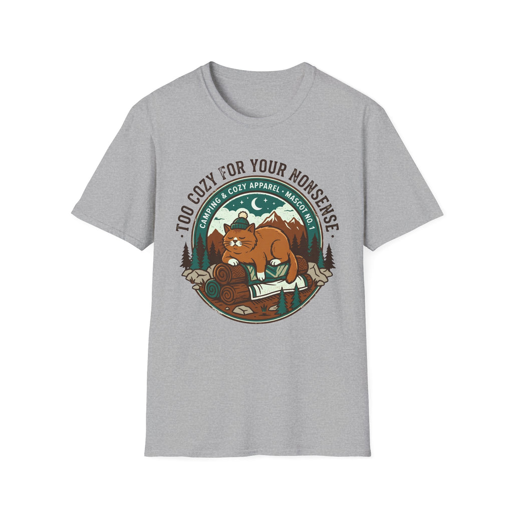 Too Cozy For Your Nonsense T-Shirt
