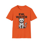 Ew, Water T-Shirt