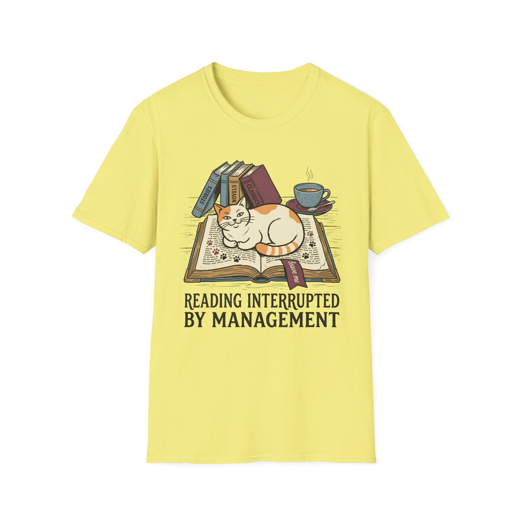 Reading Interrupted By ManagementT-Shirt