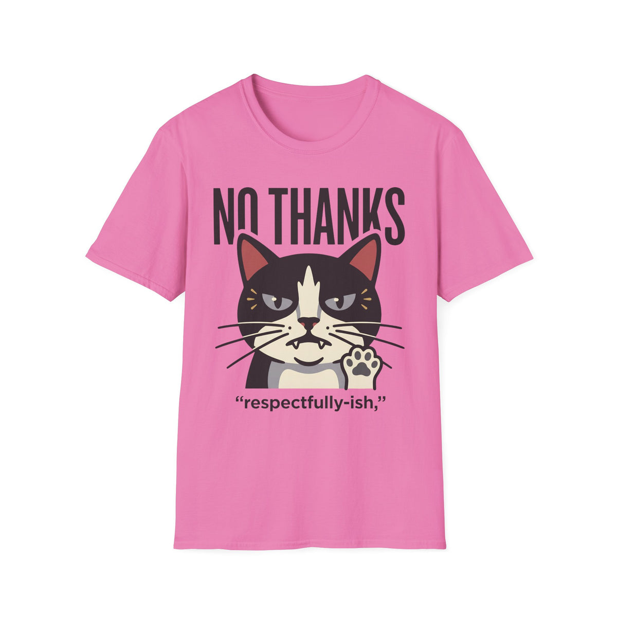 No Thanks T-Shirt
