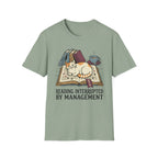 Reading Interrupted By ManagementT-Shirt