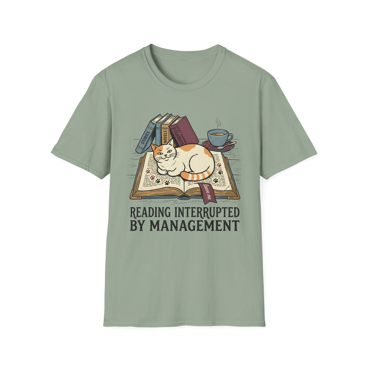Reading Interrupted By ManagementT-Shirt