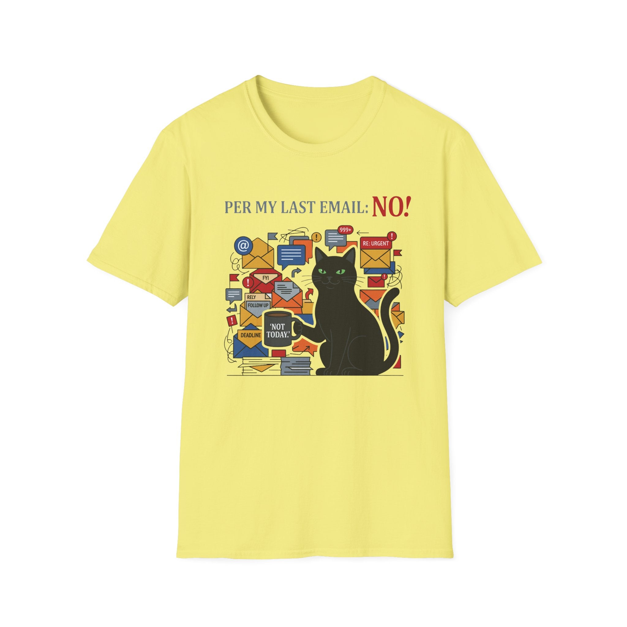 Per My Last Email_ No! T-Shirt