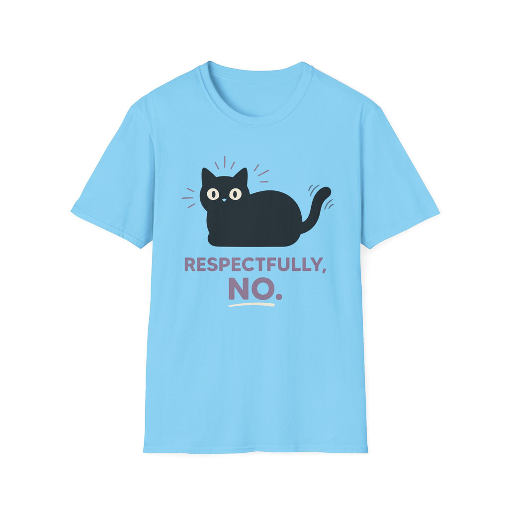 Respectfully, No T-Shirt