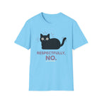 Respectfully, No T-Shirt