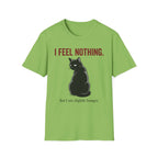 I Feel Nothing T-Shirt