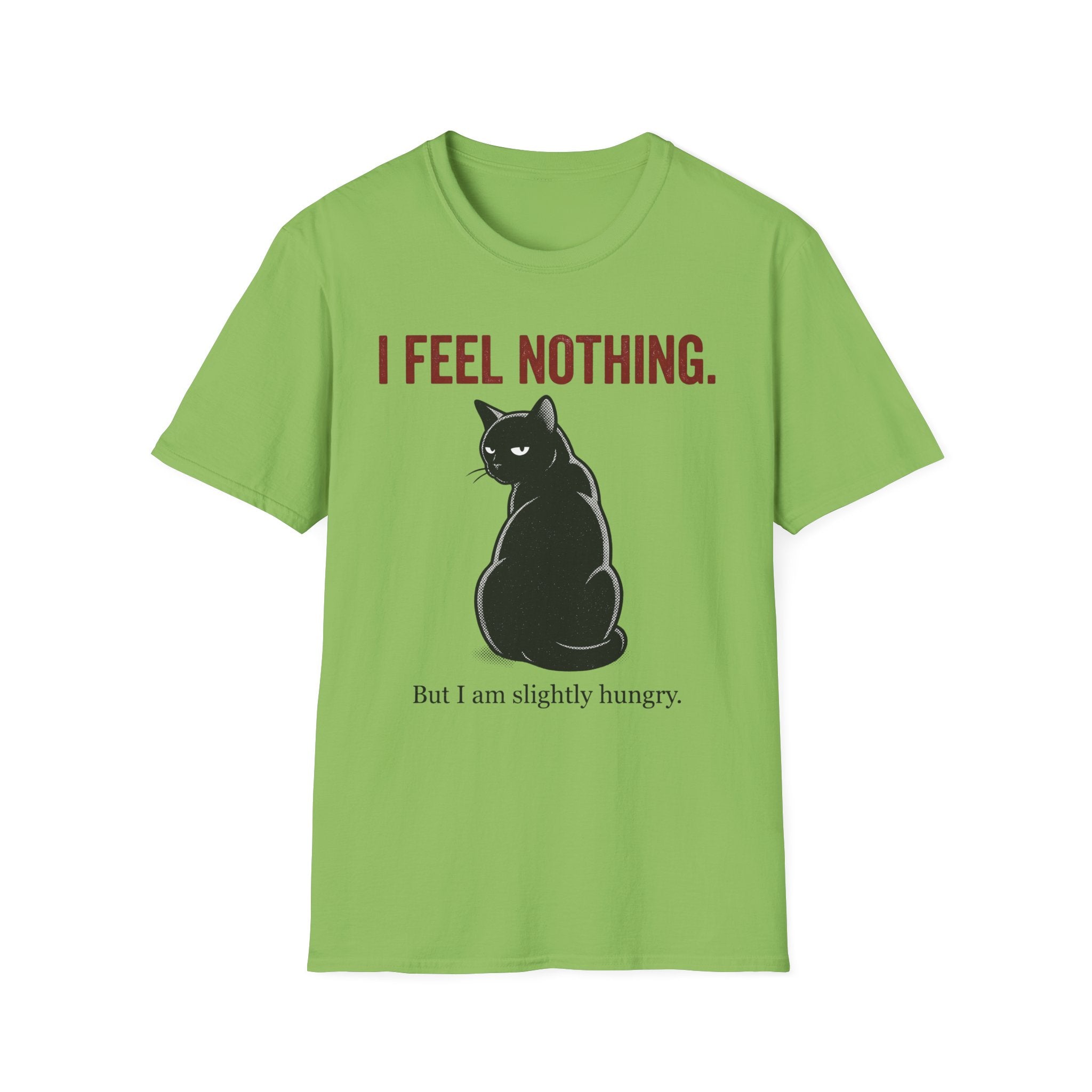 I Feel Nothing T-Shirt