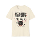 Tax Greed Fund Naps Pet Cats T-Shirt
