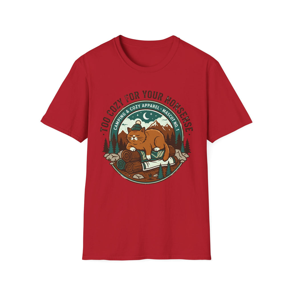 Too Cozy For Your Nonsense T-Shirt