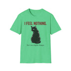 I Feel Nothing T-Shirt