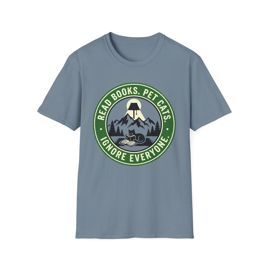 Ignore Everyone T-Shirt