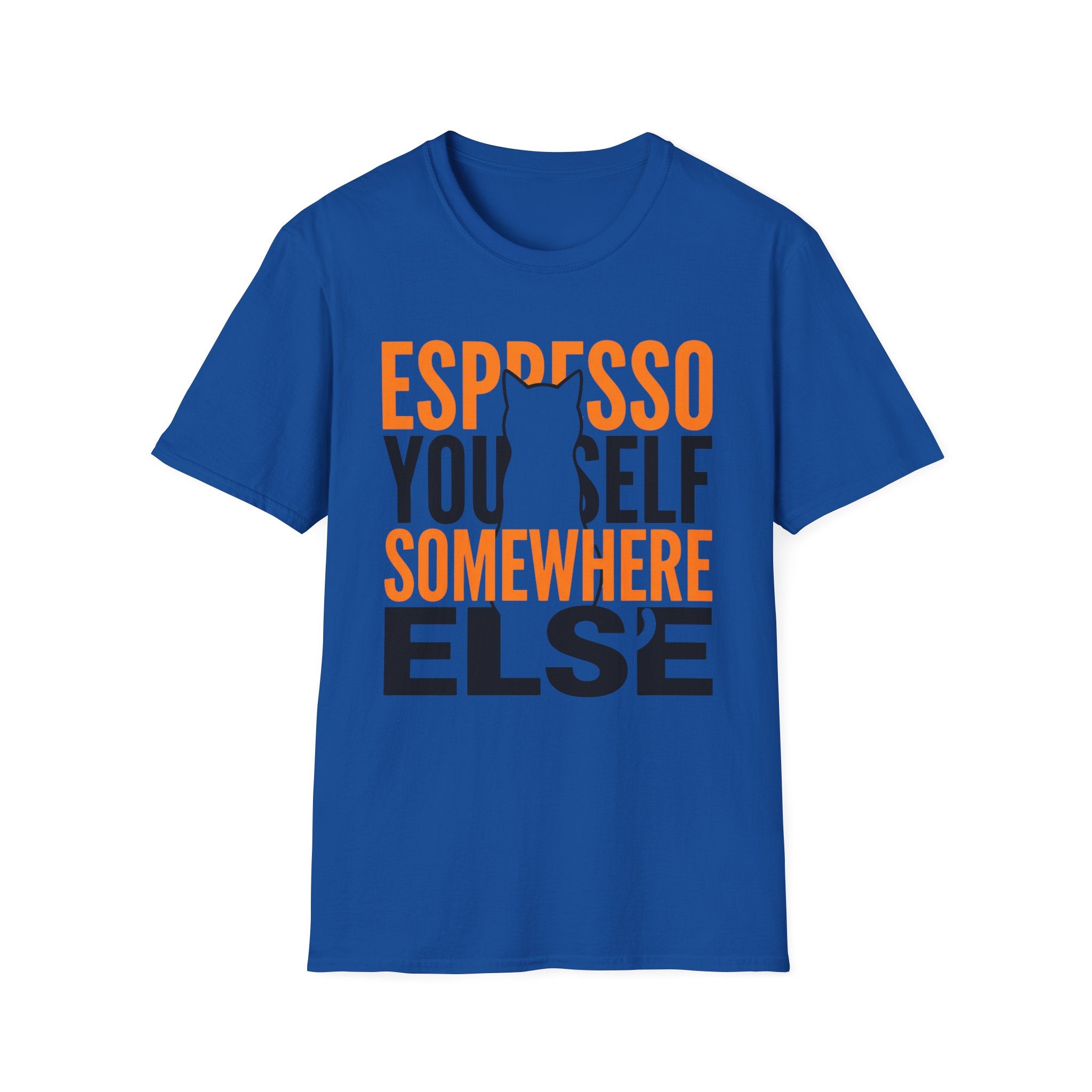 Espresso Yourself Somewhere Else T-Shirt