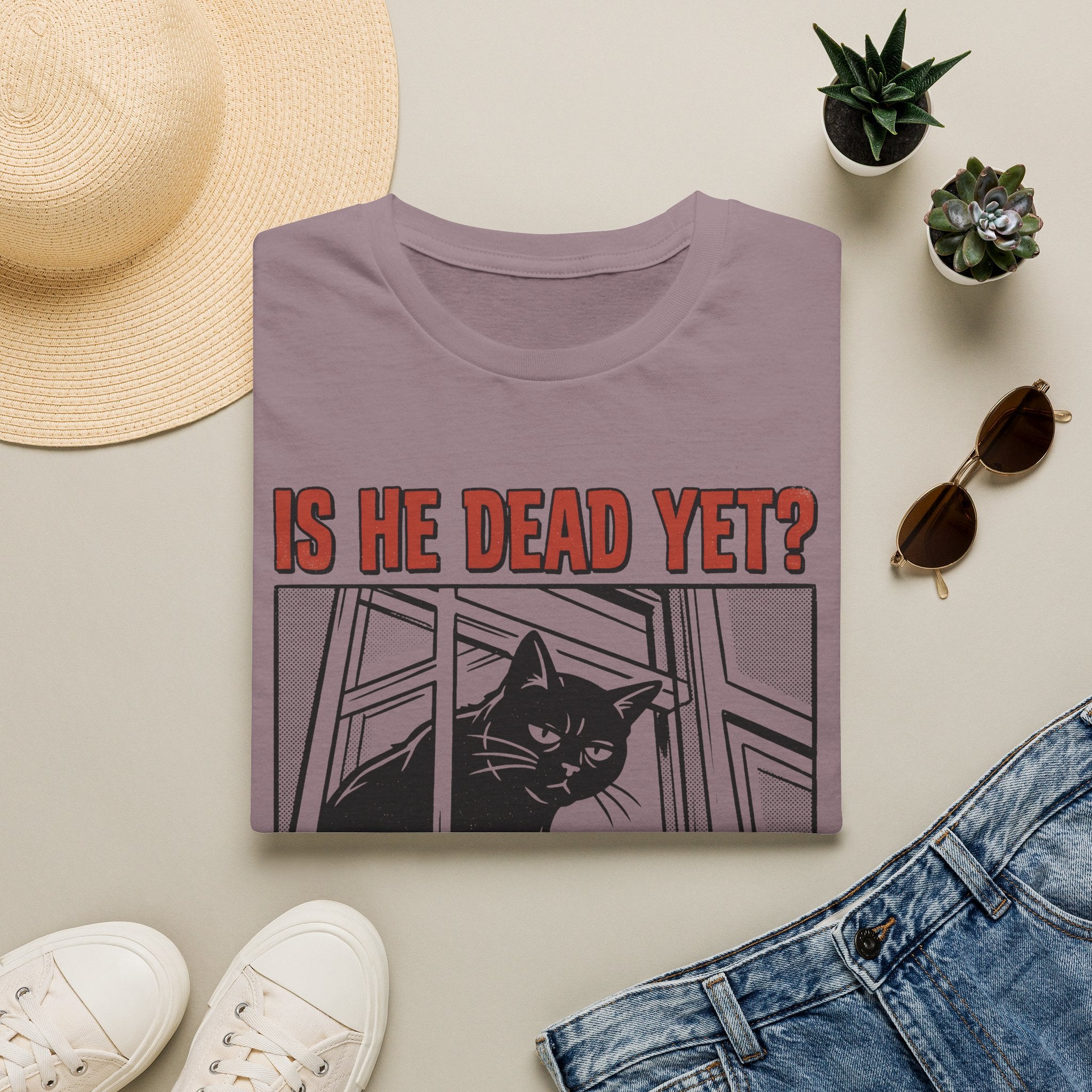 Is He Dead Yet T-Shirt