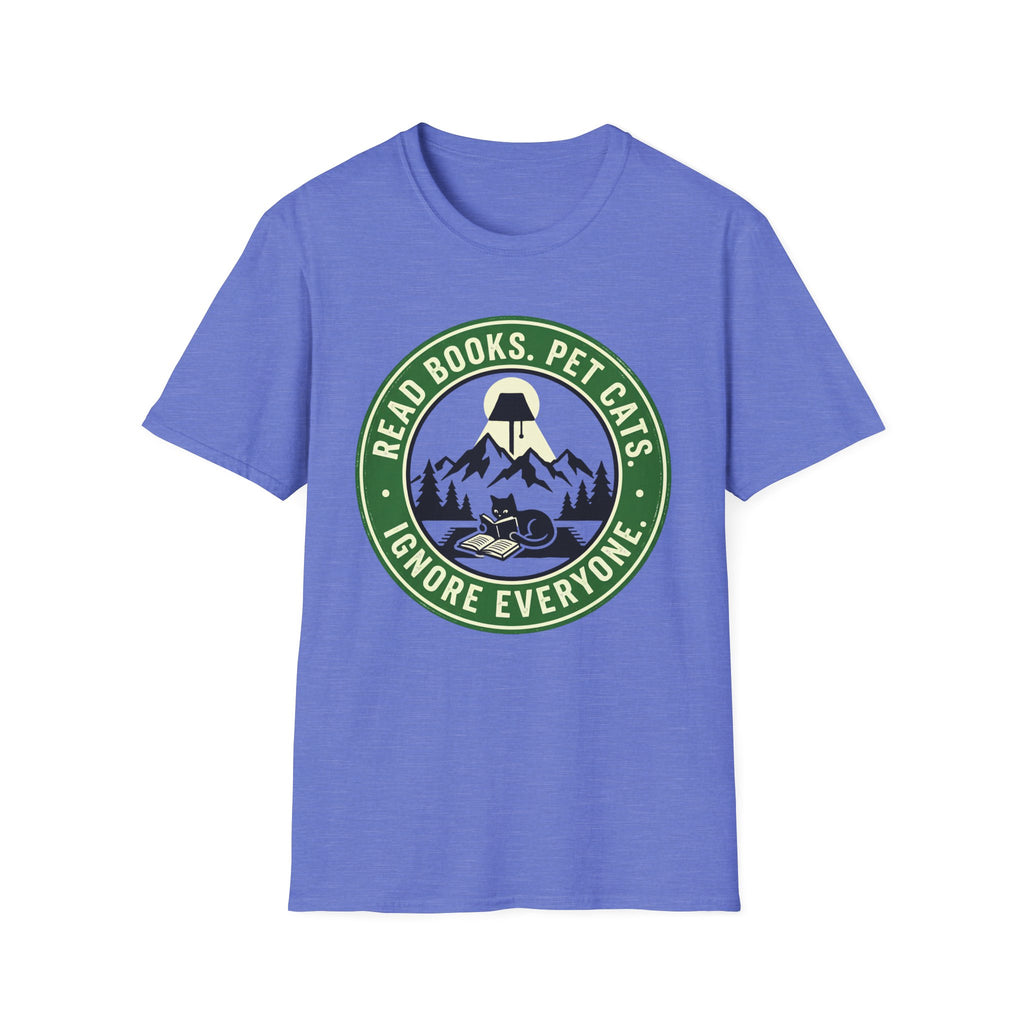Ignore Everyone T-Shirt