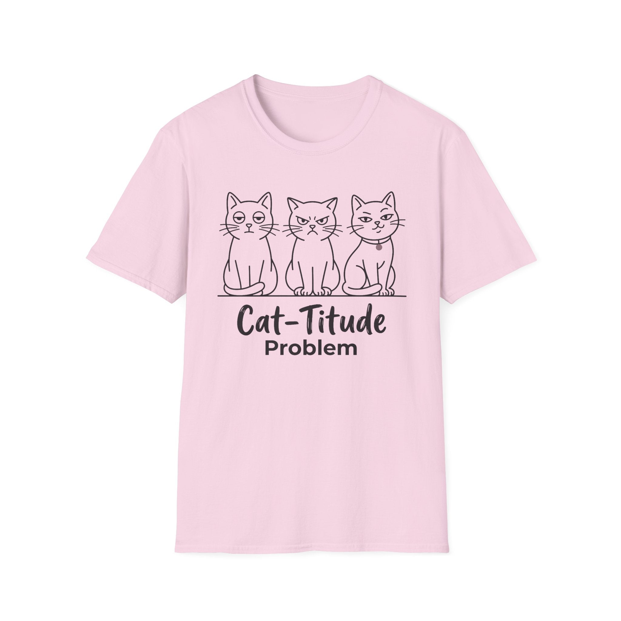Cat-titude Problem T-Shirt