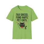 Tax Greed Fund Naps Pet Cats T-Shirt