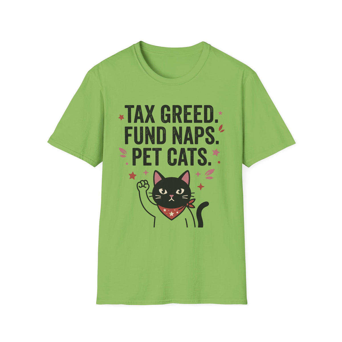 Tax Greed Fund Naps Pet Cats T-Shirt