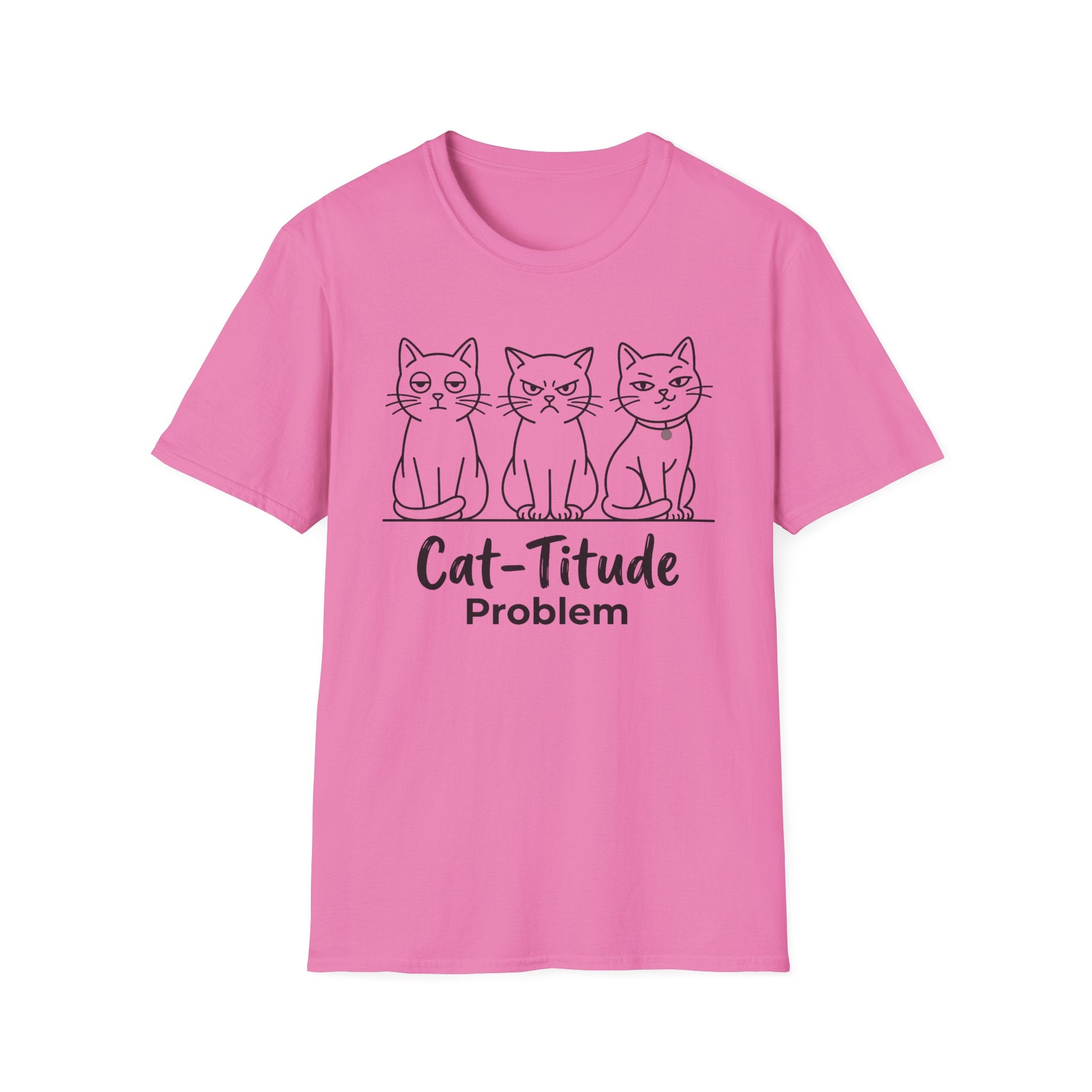 Cat-titude Problem T-Shirt