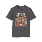 Can't Go Cat Said No T-Shirt