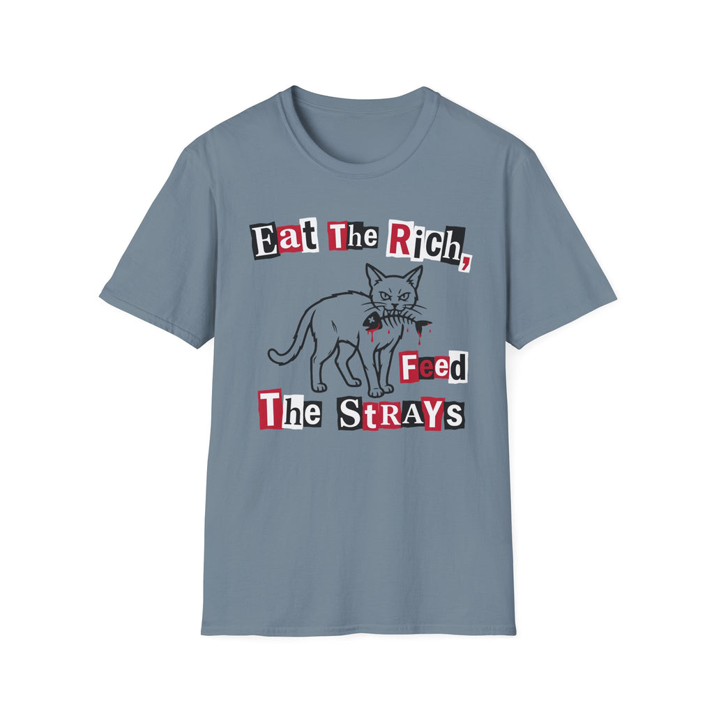 Eat The Rich, Feed The Strays T-Shirt