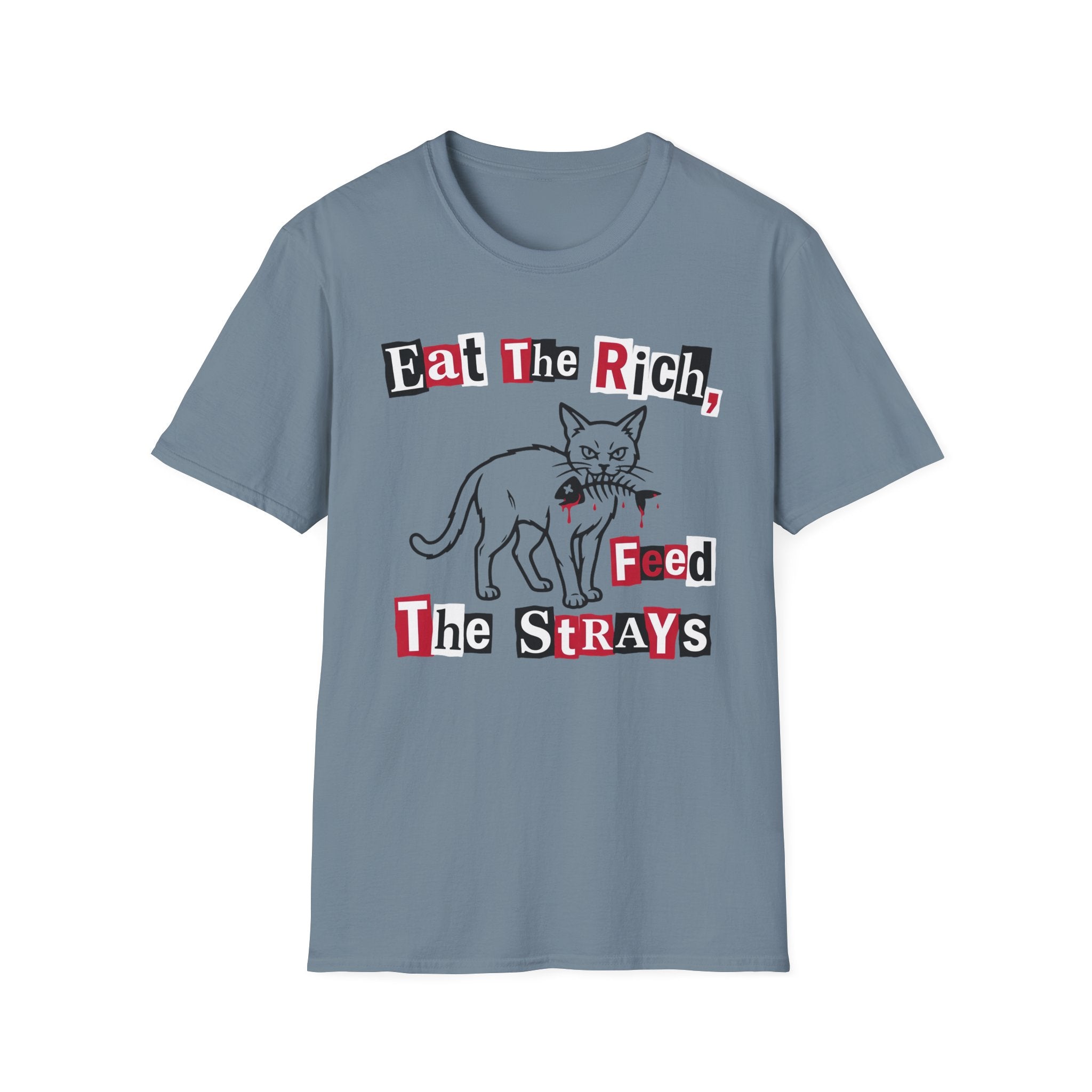 Eat The Rich, Feed The Strays T-Shirt