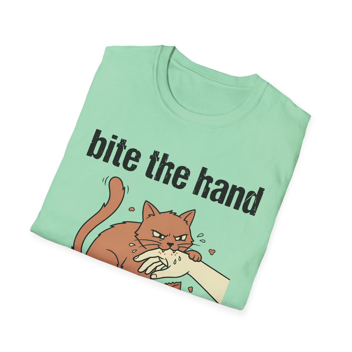 Bite The Hand That Feeds You T-Shirt