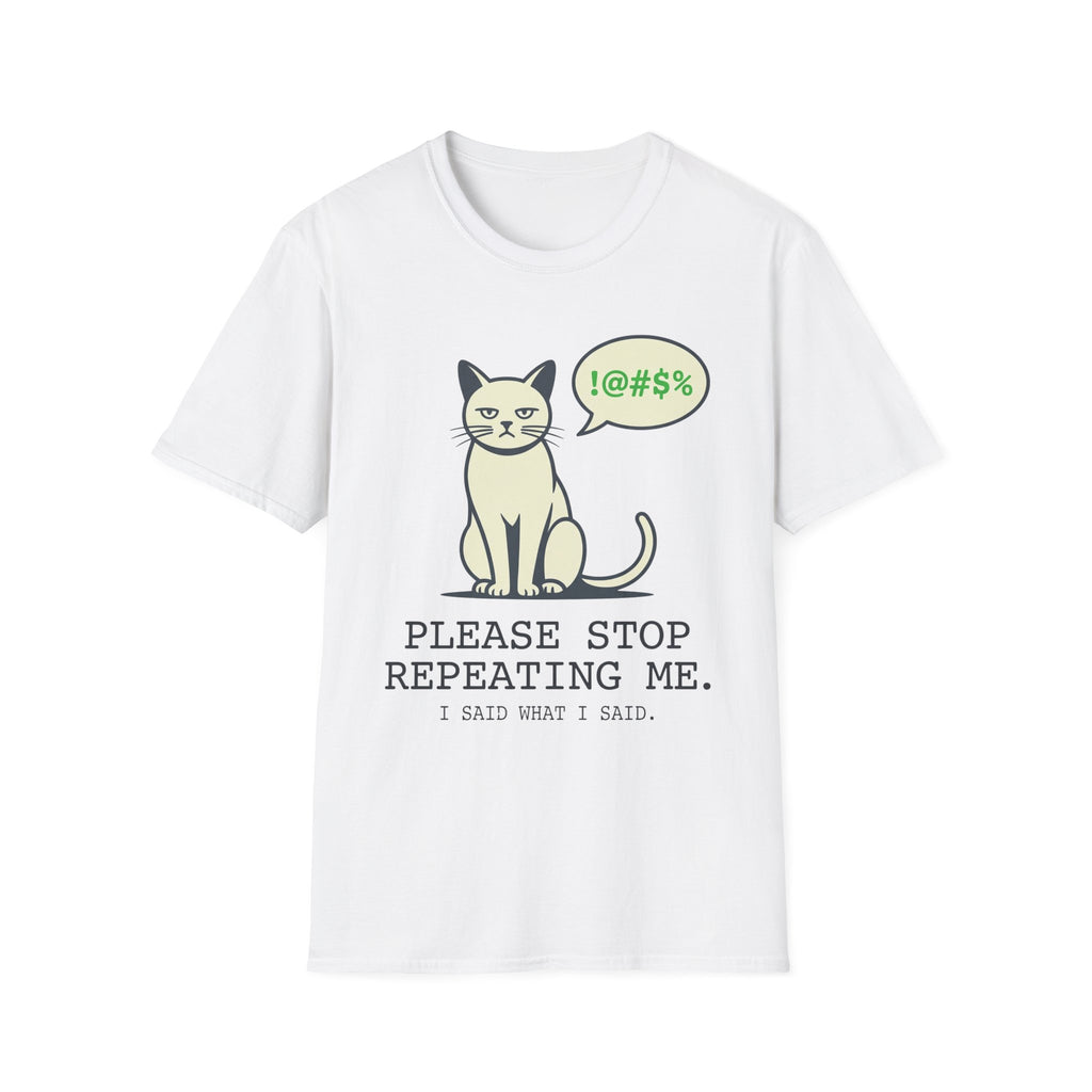I Said What I Said T-Shirt