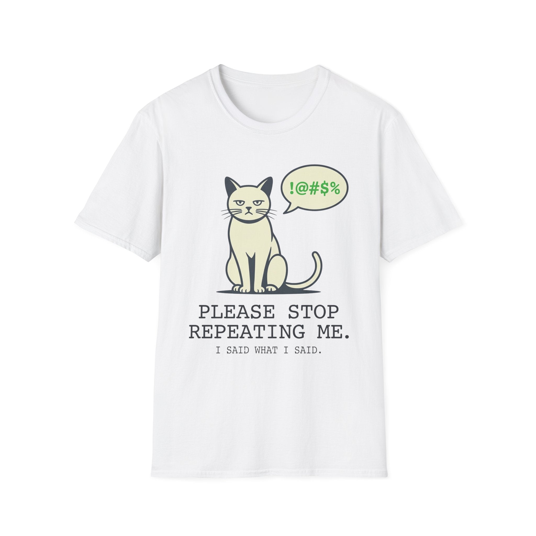 I Said What I Said T-Shirt