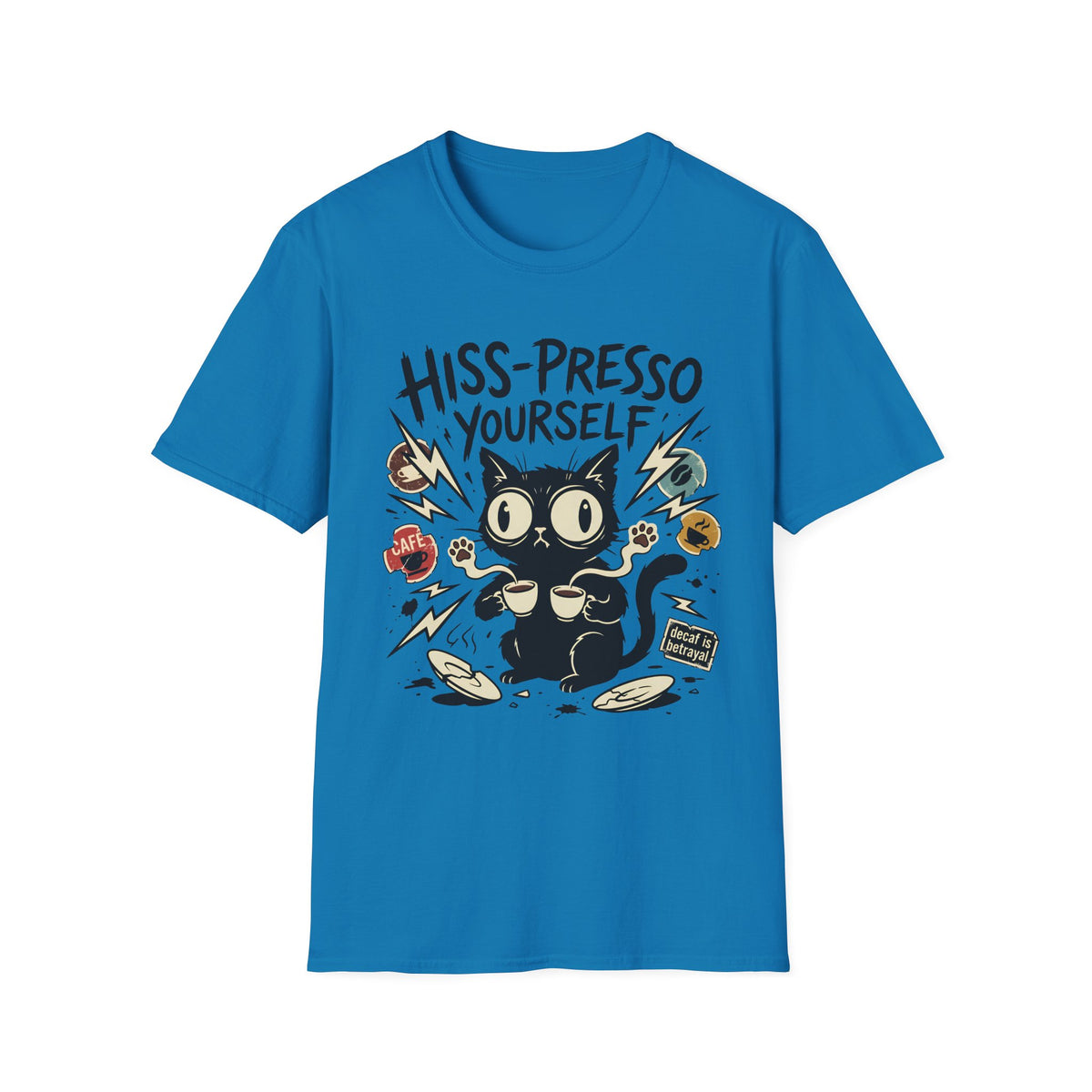 Hiss-Presso Yourself T-Shirt
