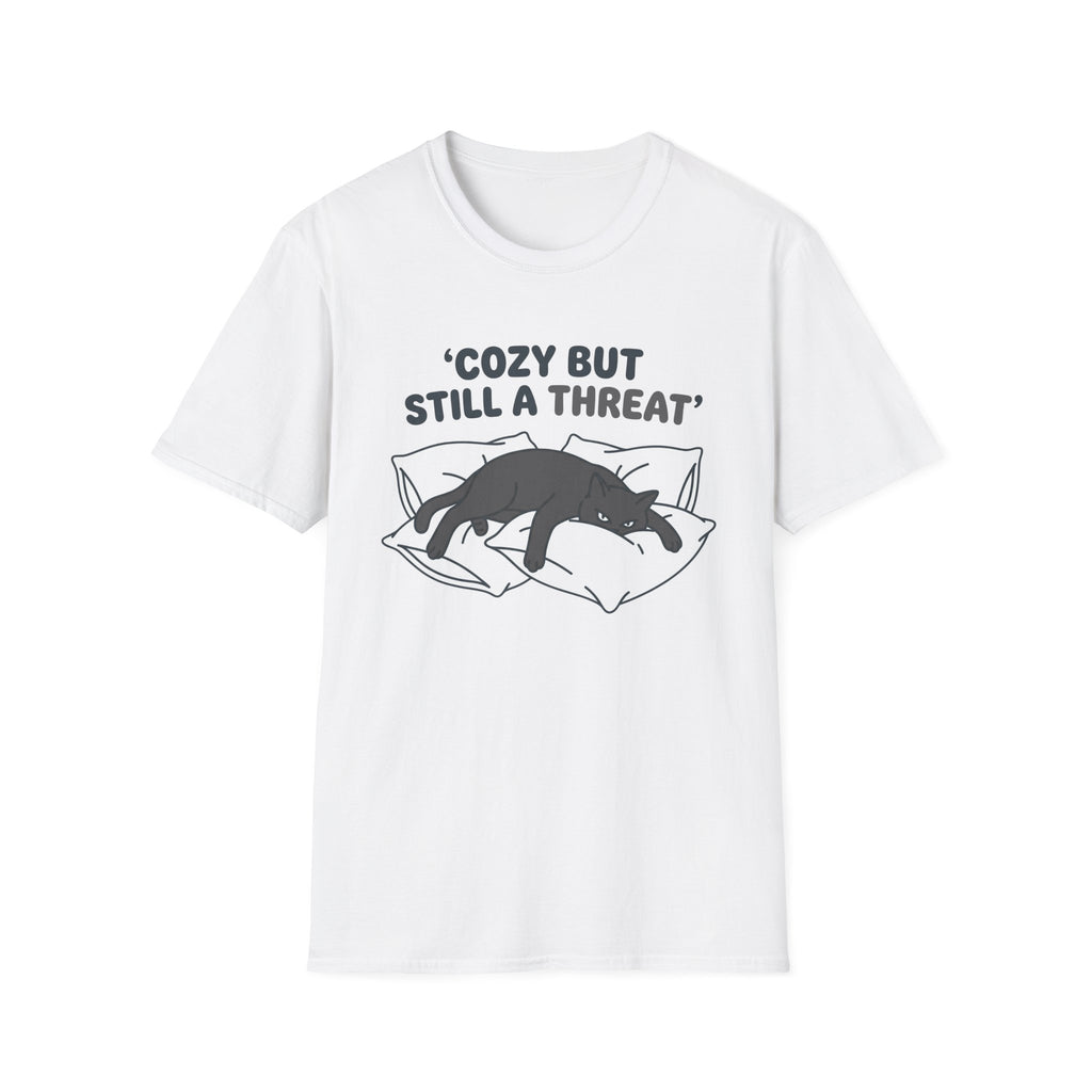 Cozy But Still A Threat T-Shirt