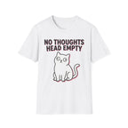 No Thoughts Head Empty T-Shirt