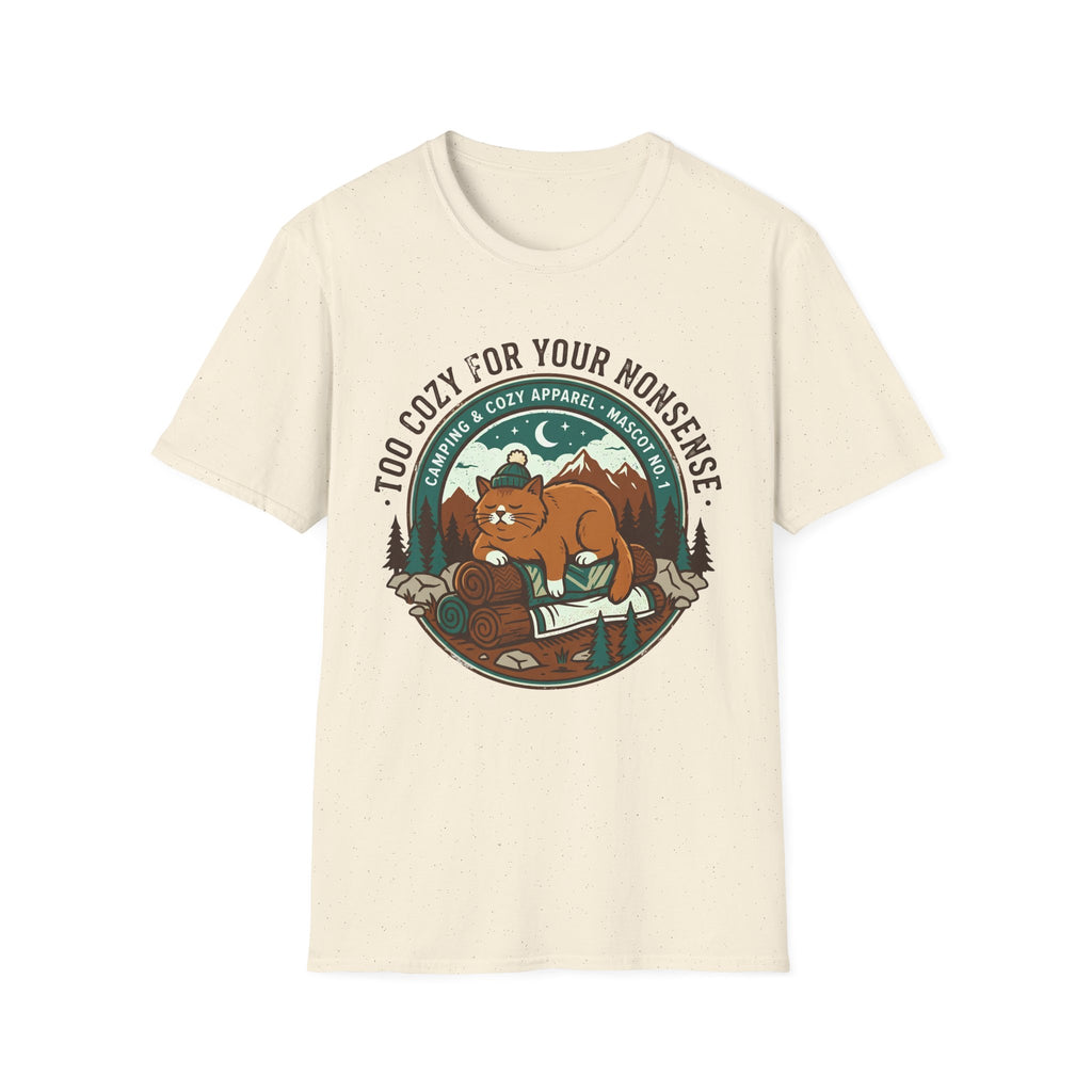 Too Cozy For Your Nonsense T-Shirt
