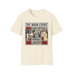 The Main Event T-Shirt