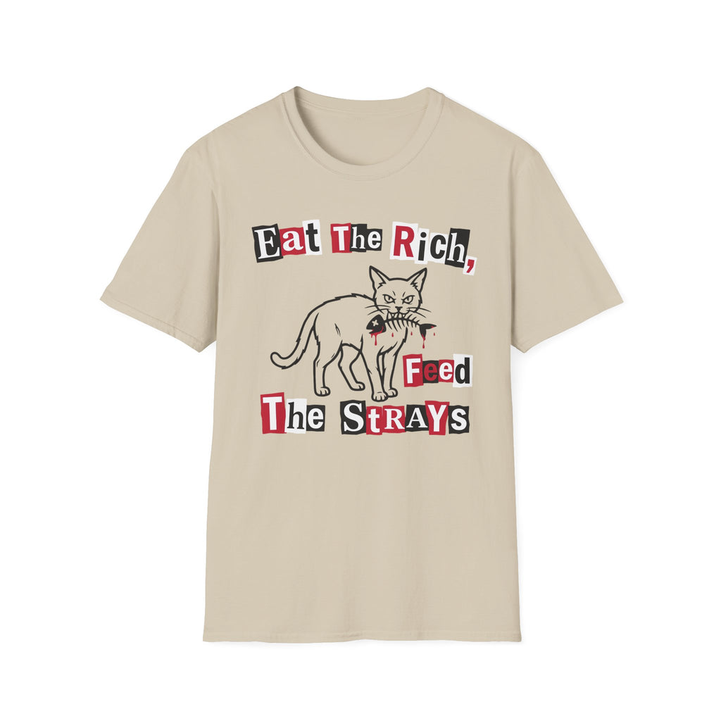 Eat The Rich, Feed The Strays T-Shirt
