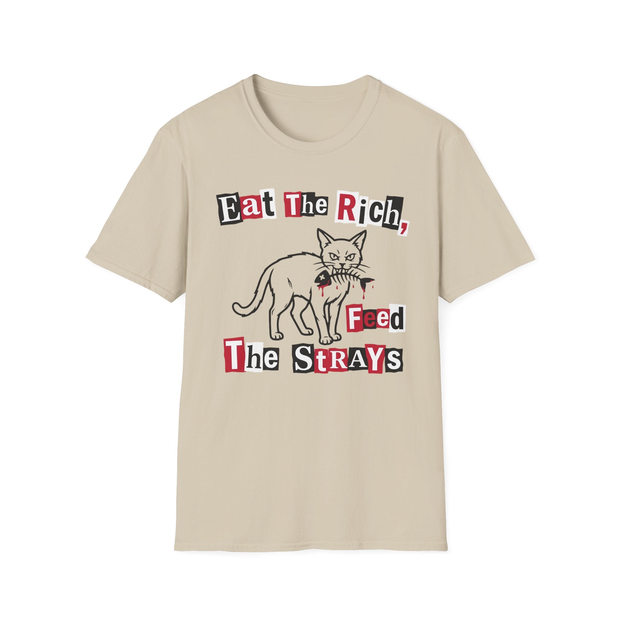 Eat The Rich, Feed The Strays T-Shirt