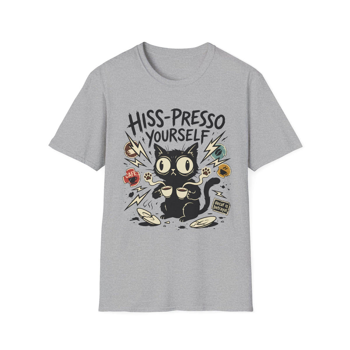Hiss-Presso Yourself T-Shirt