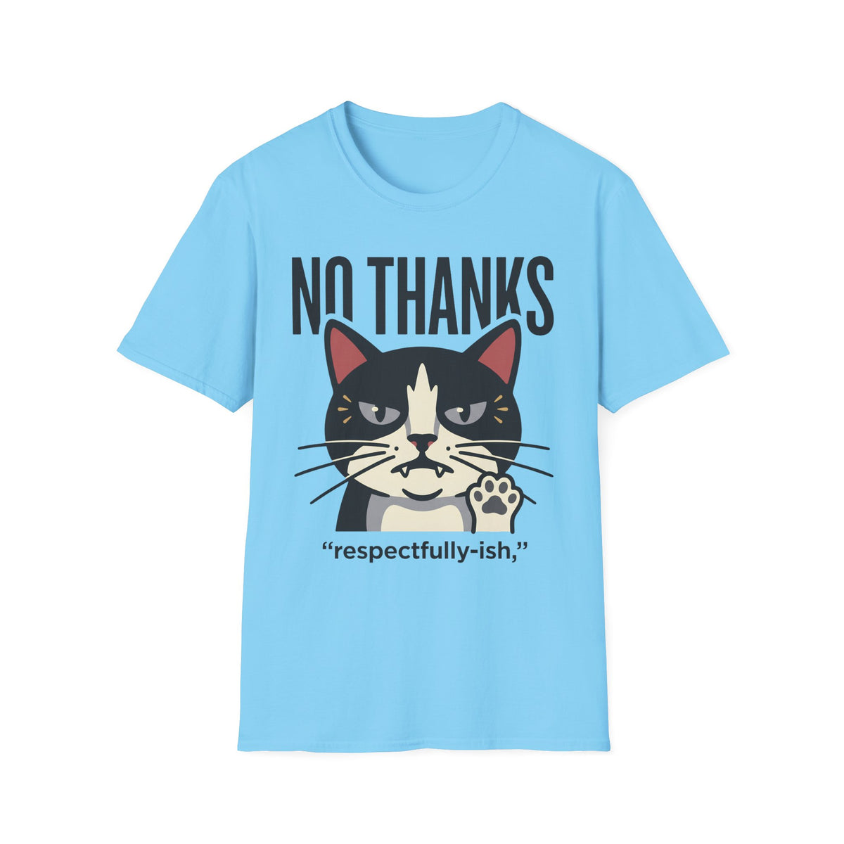 No Thanks T-Shirt
