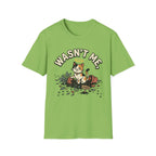 Wasn't Me T-Shirt
