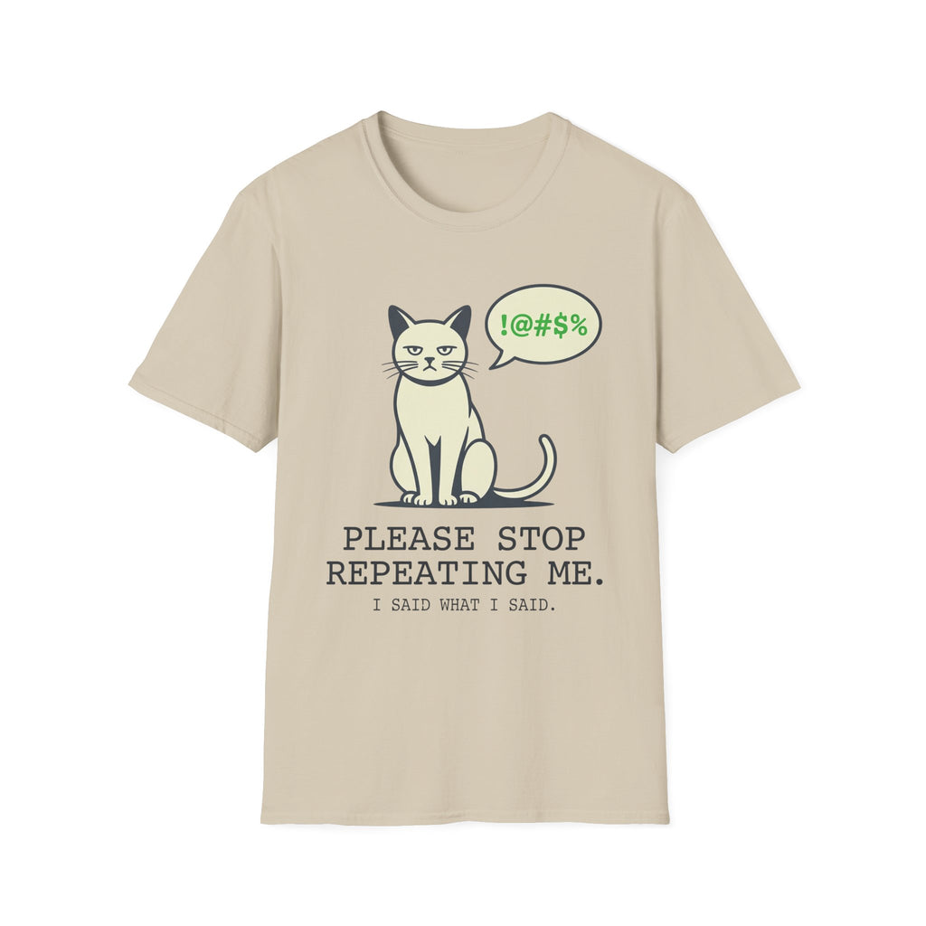 I Said What I Said T-Shirt