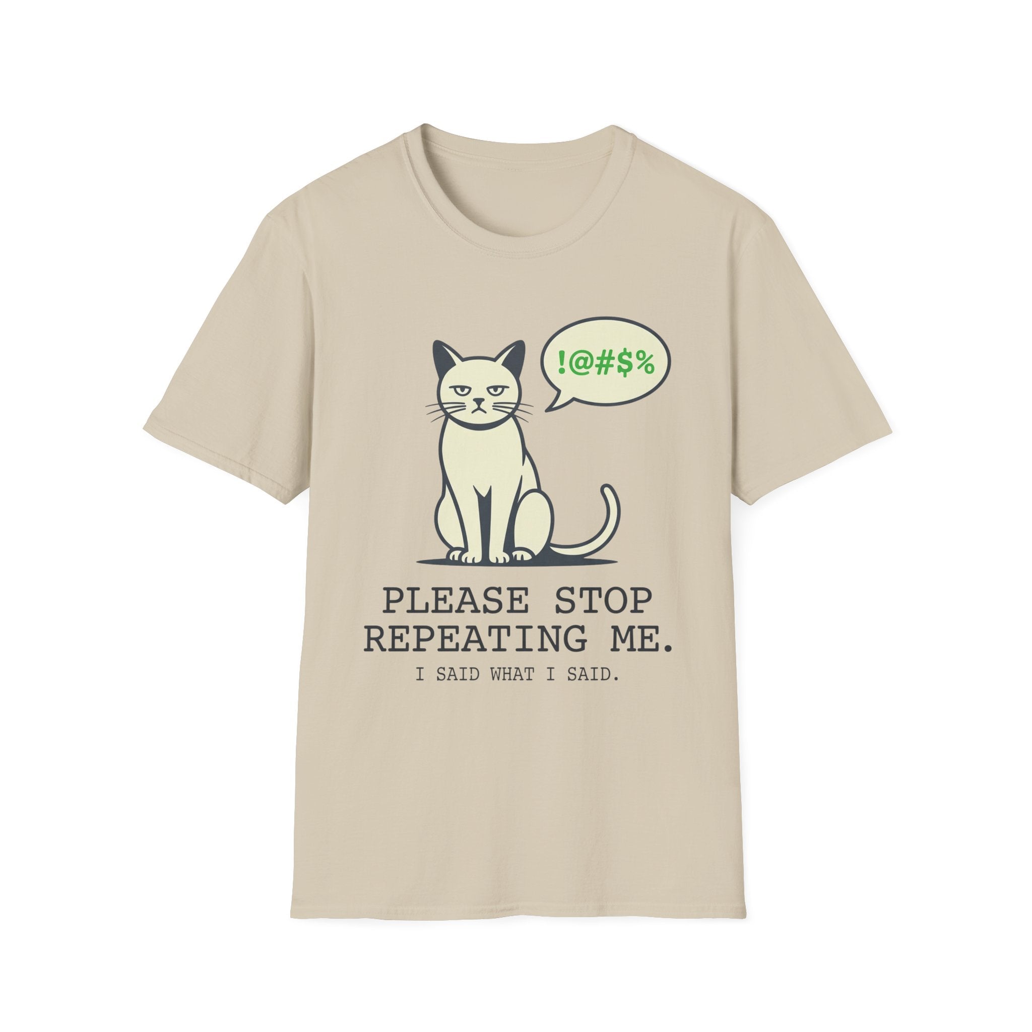 I Said What I Said T-Shirt