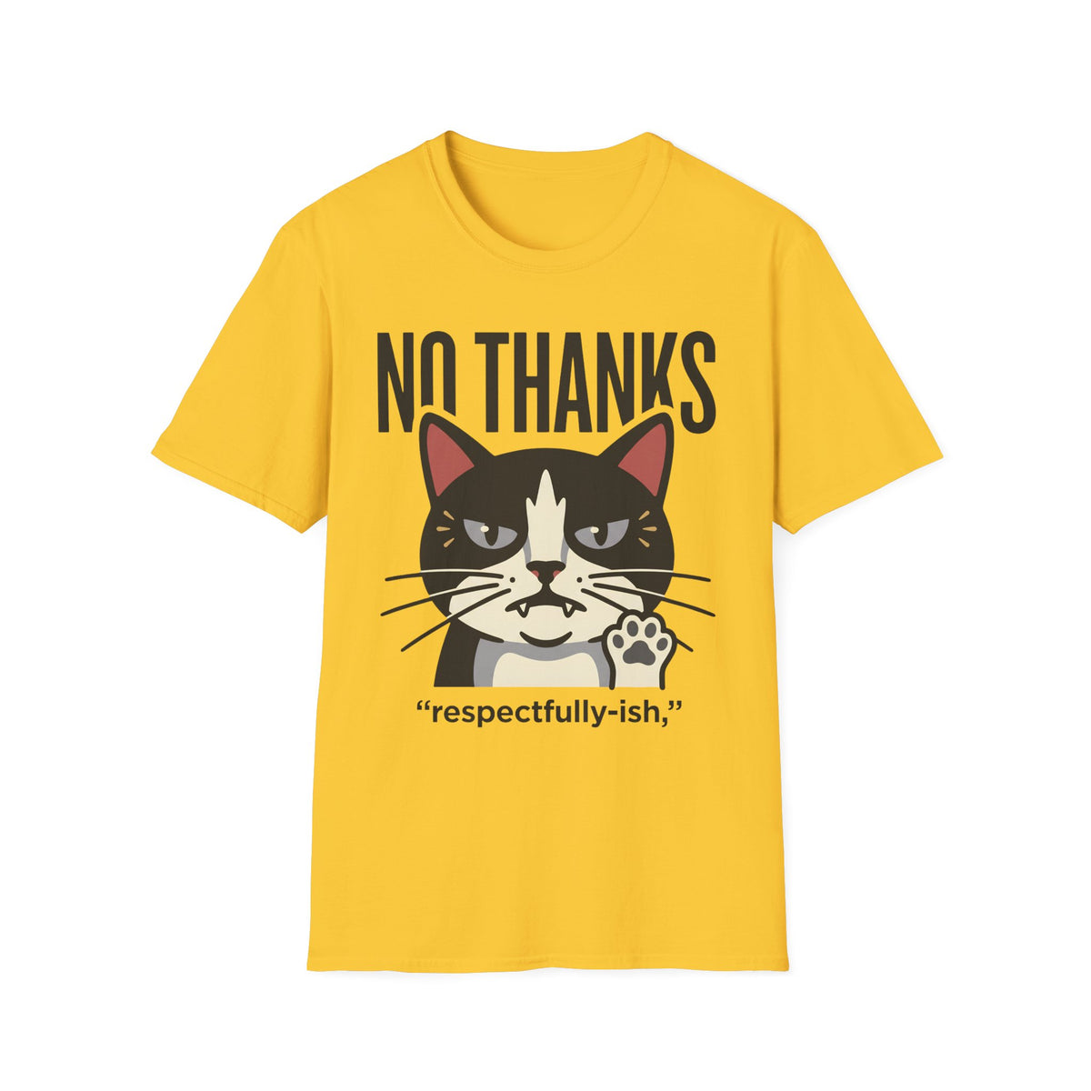 No Thanks T-Shirt